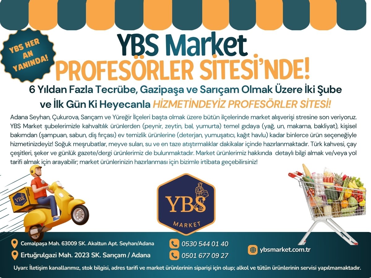 Profesörler Sitesi - YBS Market Sarıçam eve servis market hizmeti